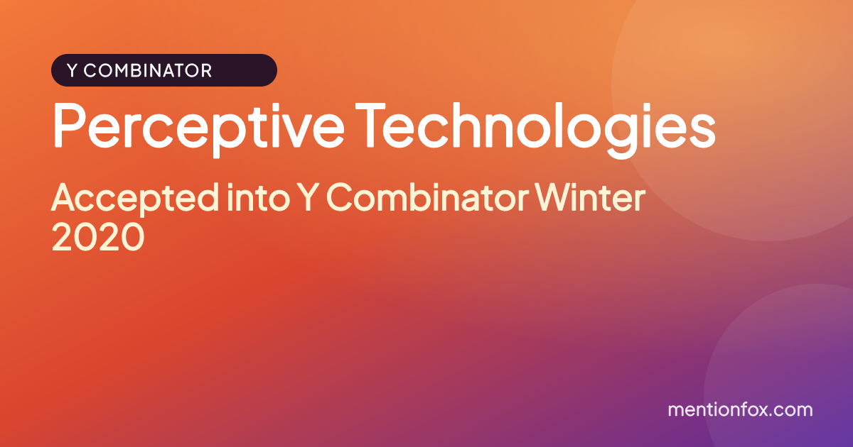 Perceptive Technologies: Accepted into Y Combinator Winter 2020