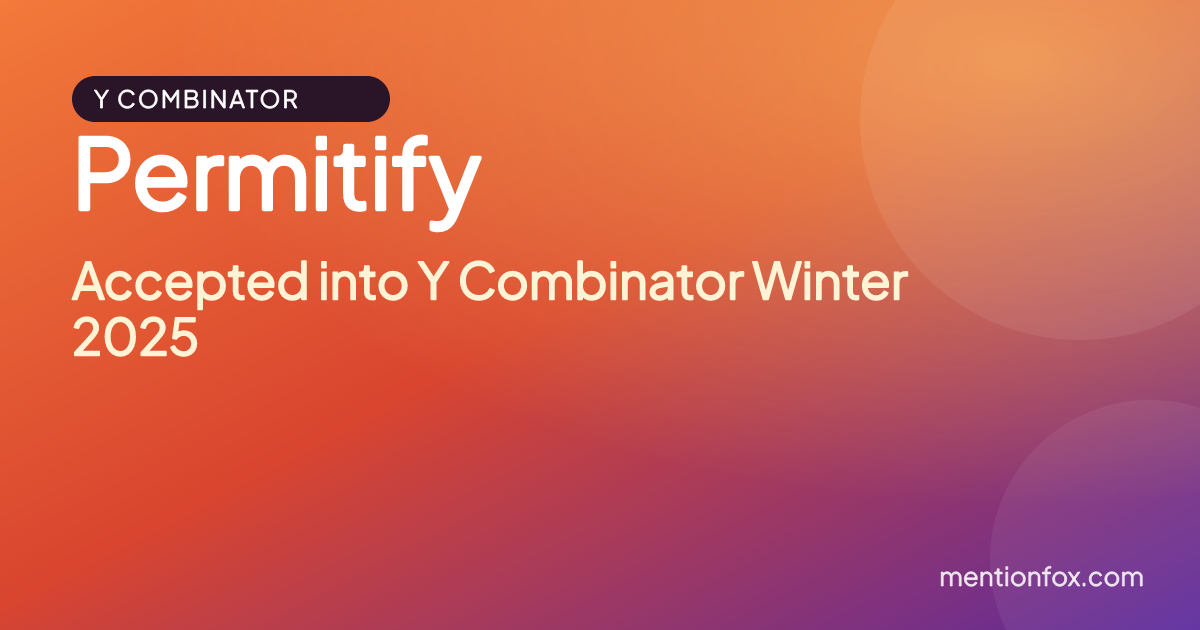 Permitify: Accepted into Y Combinator Winter 2025