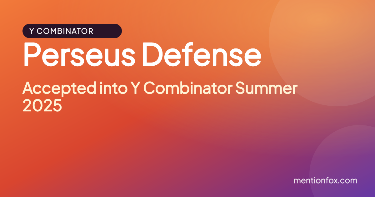 Perseus Defense: Accepted into Y Combinator Summer 2025