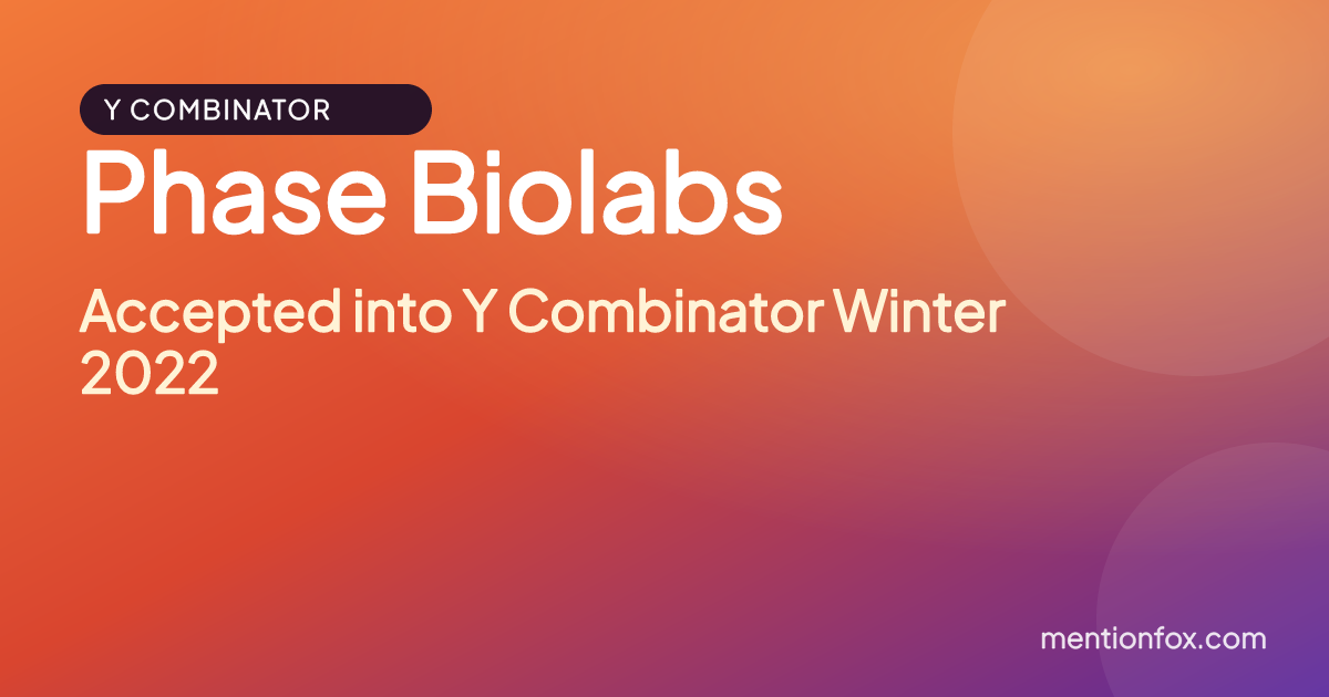 Phase Biolabs: Accepted into Y Combinator Winter 2022
