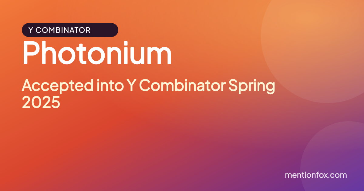 Photonium: Accepted into Y Combinator Spring 2025