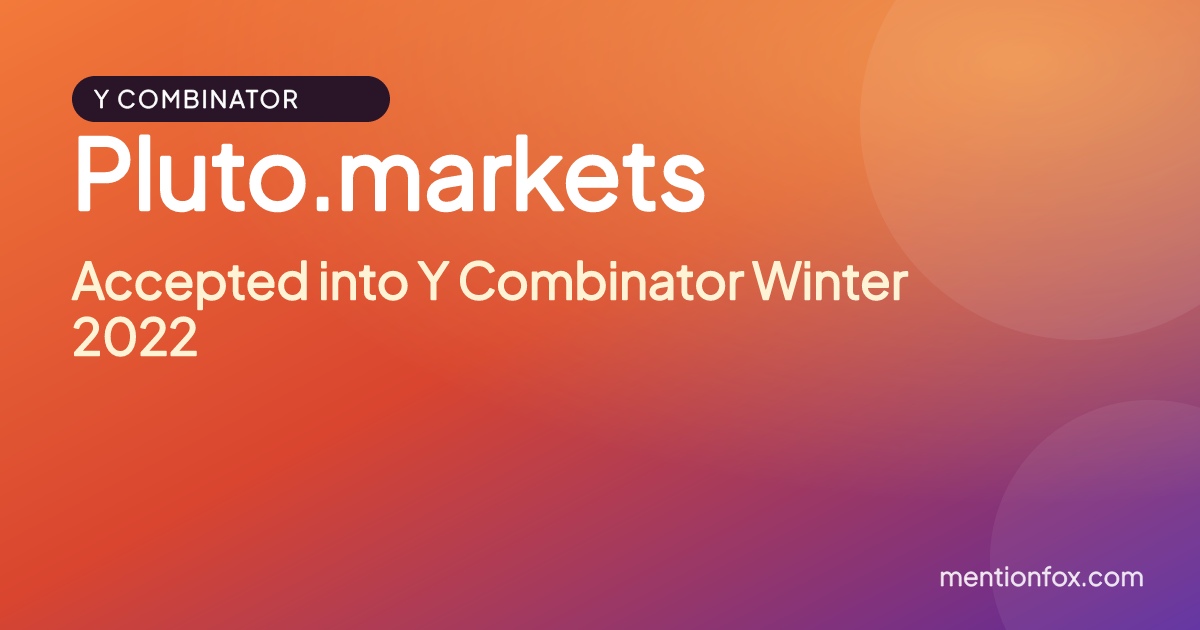 Pluto.markets: Accepted into Y Combinator Winter 2022