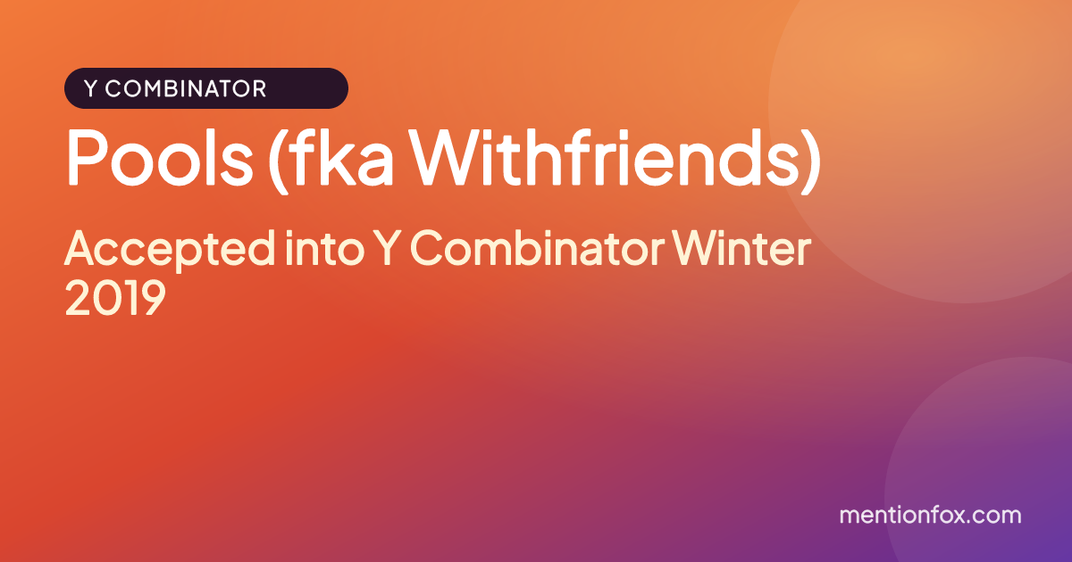 Pools (fka Withfriends): Accepted into Y Combinator Winter 2019