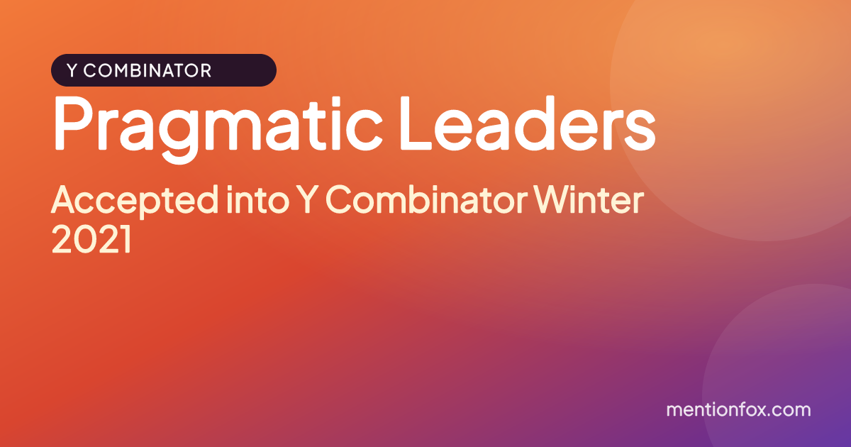 Pragmatic Leaders: Accepted into Y Combinator Winter 2021