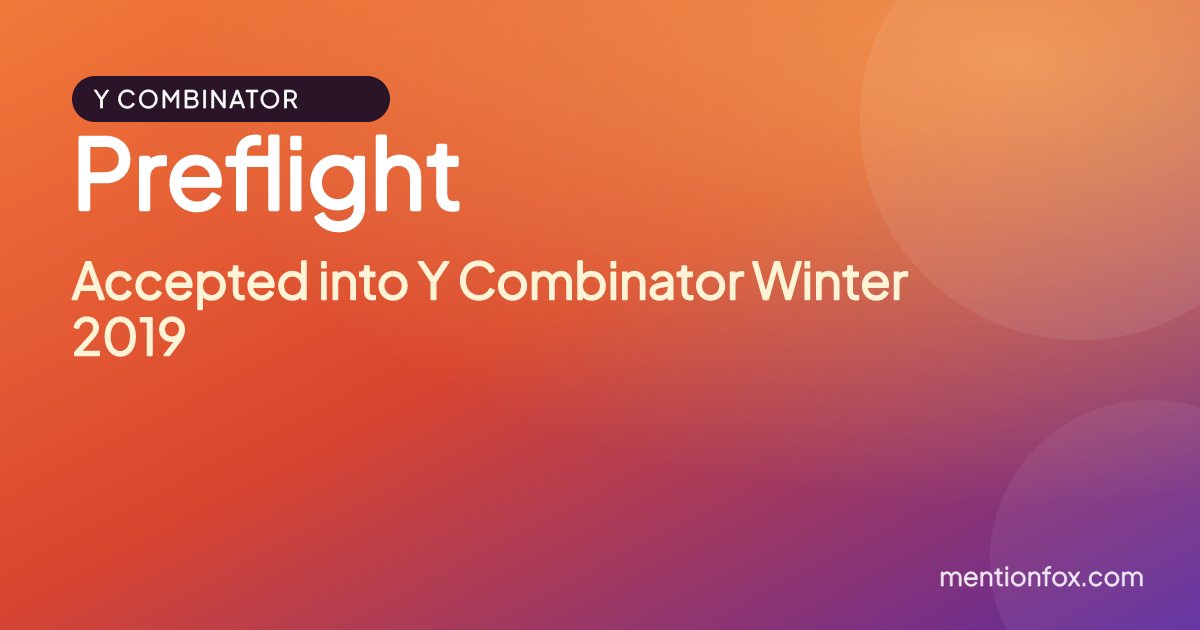 Preflight: Accepted into Y Combinator Winter 2019