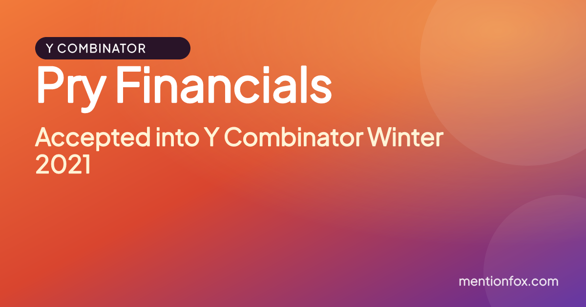 Pry Financials: Accepted into Y Combinator Winter 2021