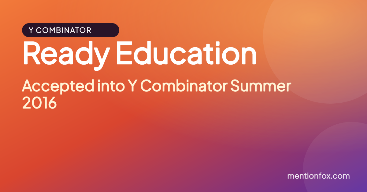 Ready Education: Accepted into Y Combinator Summer 2016
