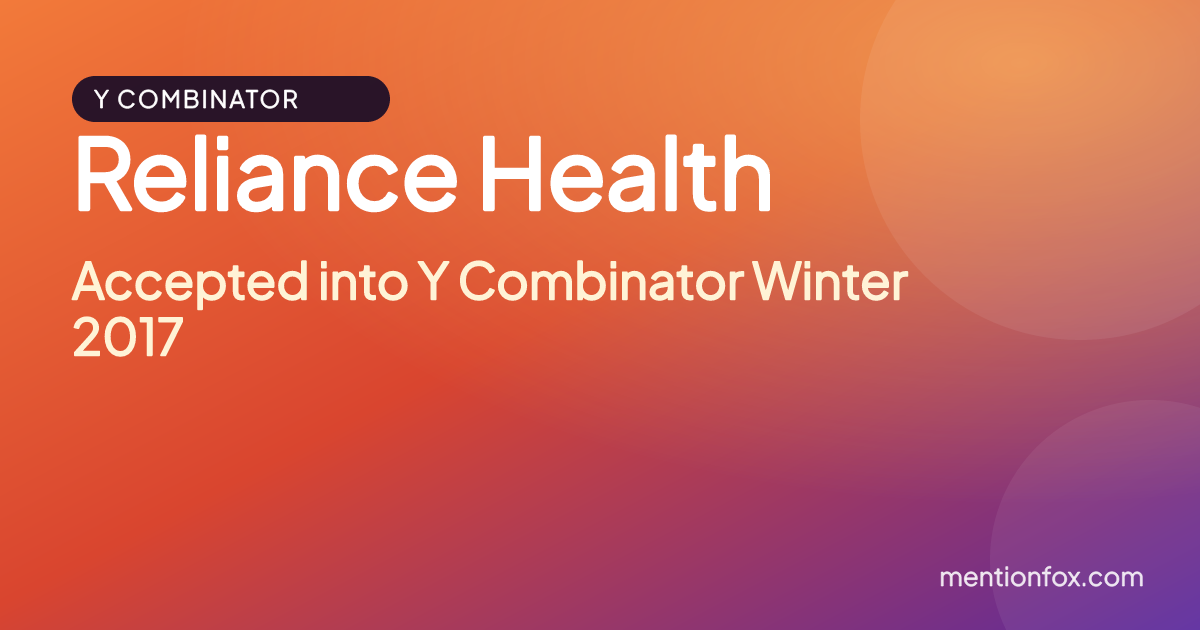 Reliance Health: Accepted into Y Combinator Winter 2017