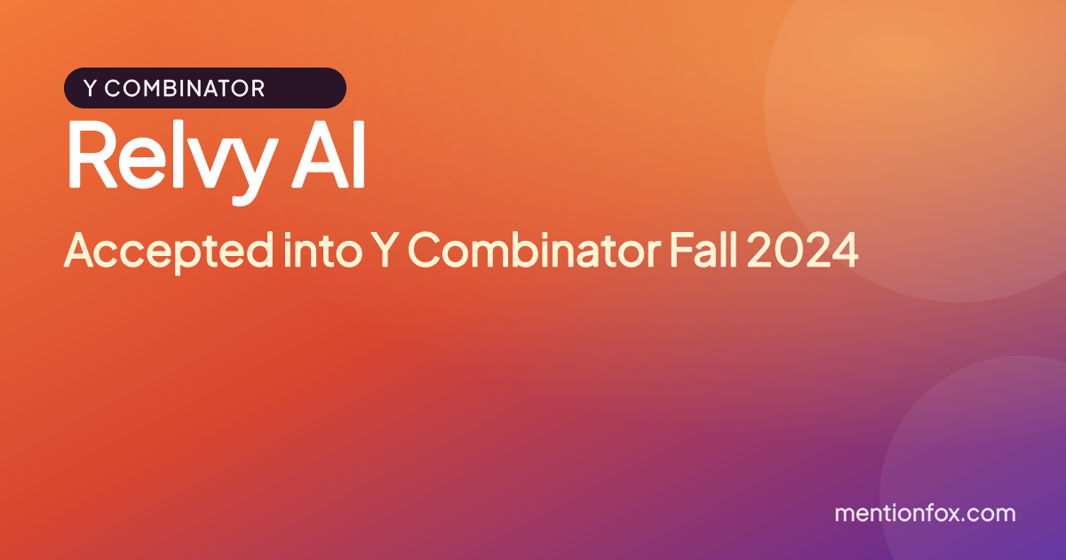 Relvy AI: Accepted into Y Combinator Fall 2024