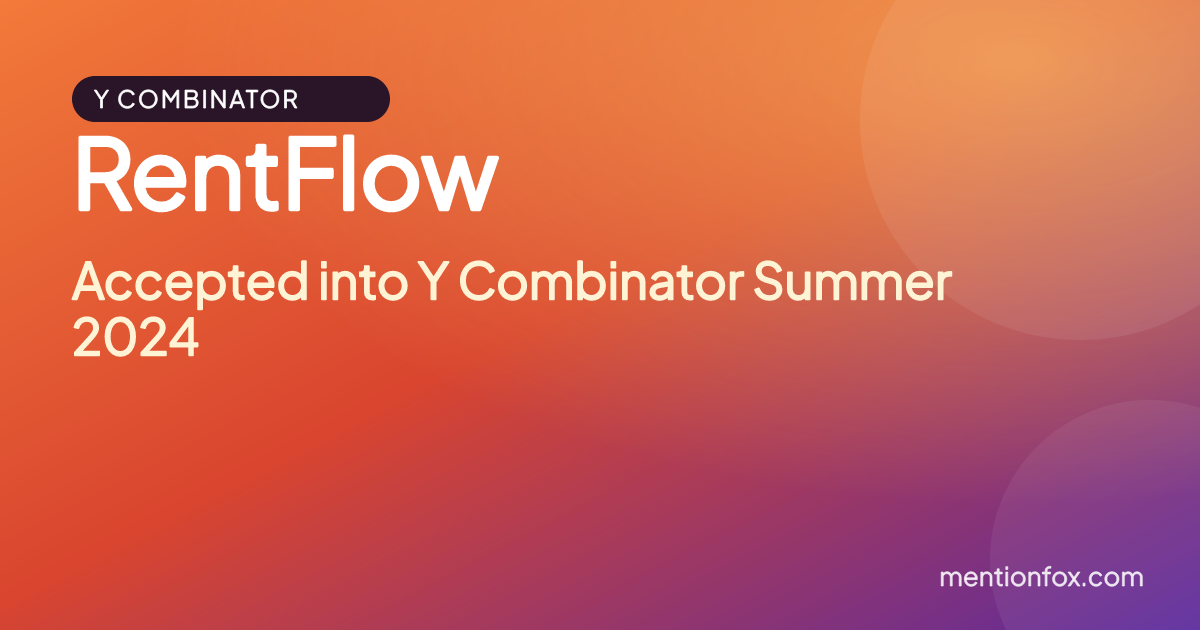 RentFlow: Accepted into Y Combinator Summer 2024