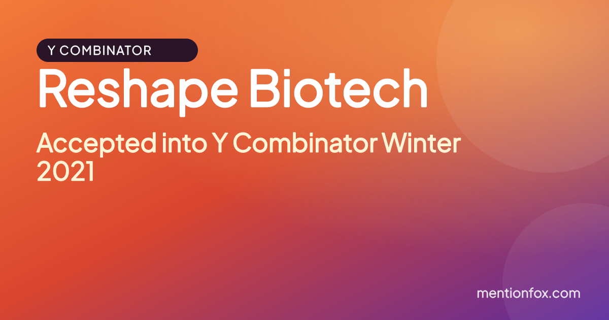 Reshape Biotech: Accepted into Y Combinator Winter 2021