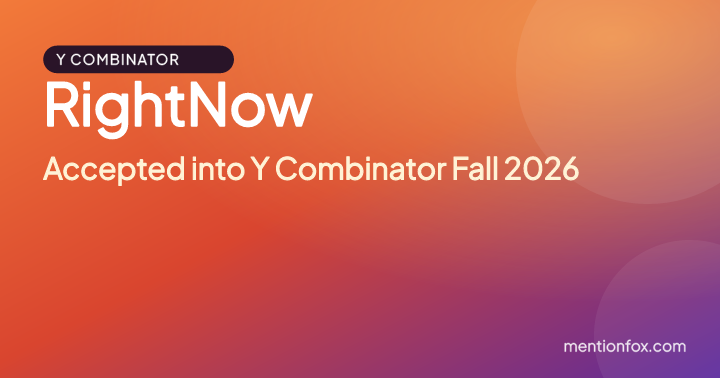 RightNow: Accepted into Y Combinator Fall 2026