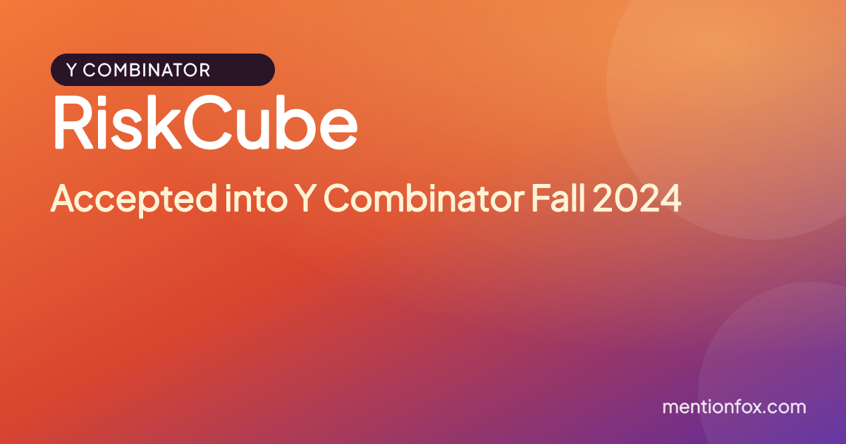 RiskCube: Accepted into Y Combinator Fall 2024