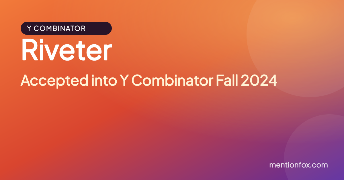 Riveter: Accepted into Y Combinator Fall 2024