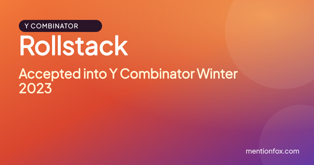 Rollstack: Accepted into Y Combinator Winter 2023