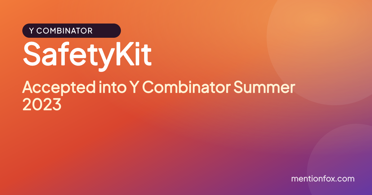 SafetyKit: Accepted into Y Combinator Summer 2023