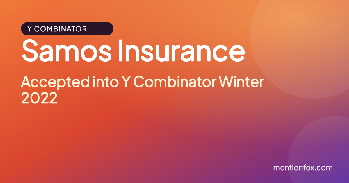 Samos Insurance: Accepted into Y Combinator Winter 2022