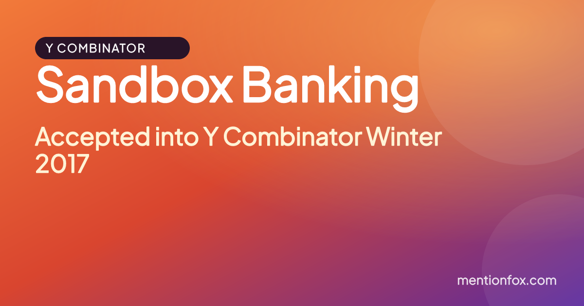 Sandbox Banking: Accepted into Y Combinator Winter 2017