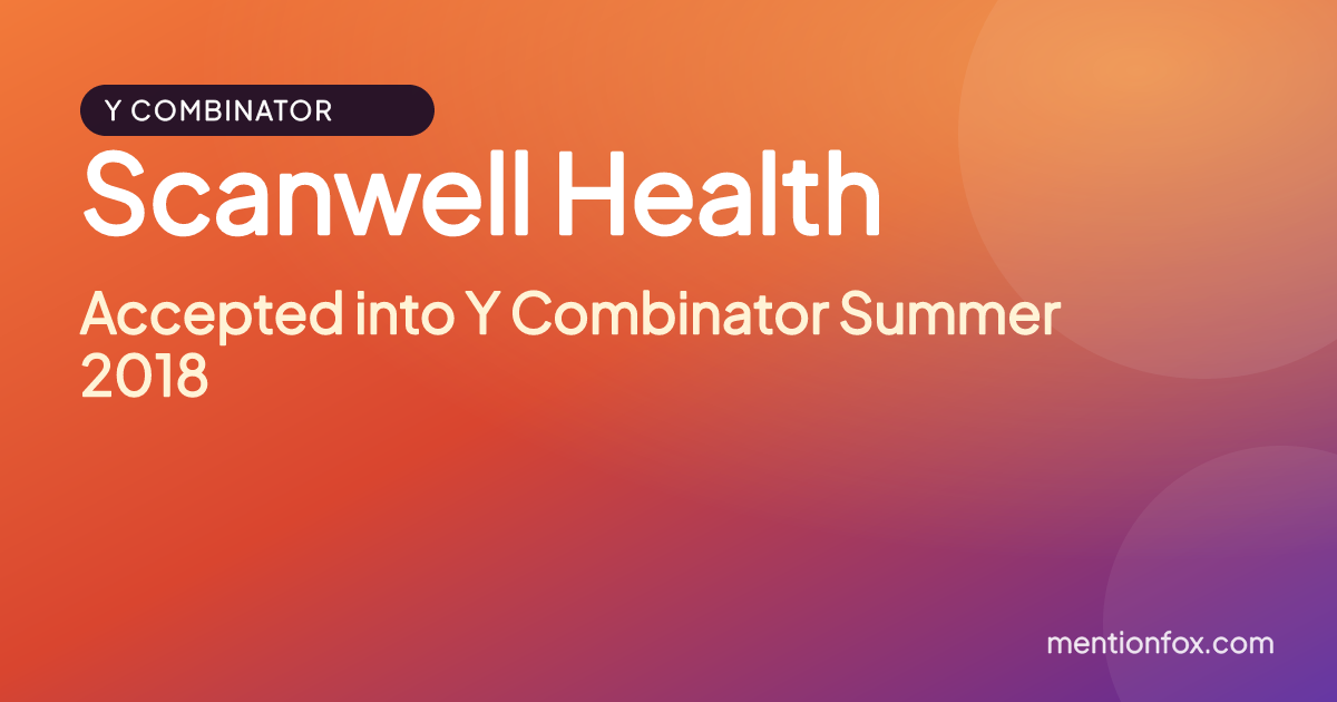 Scanwell Health: Accepted into Y Combinator Summer 2018