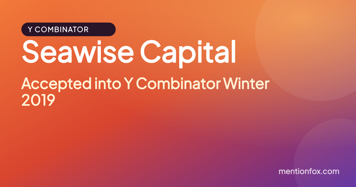 Seawise Capital: Accepted into Y Combinator Winter 2019