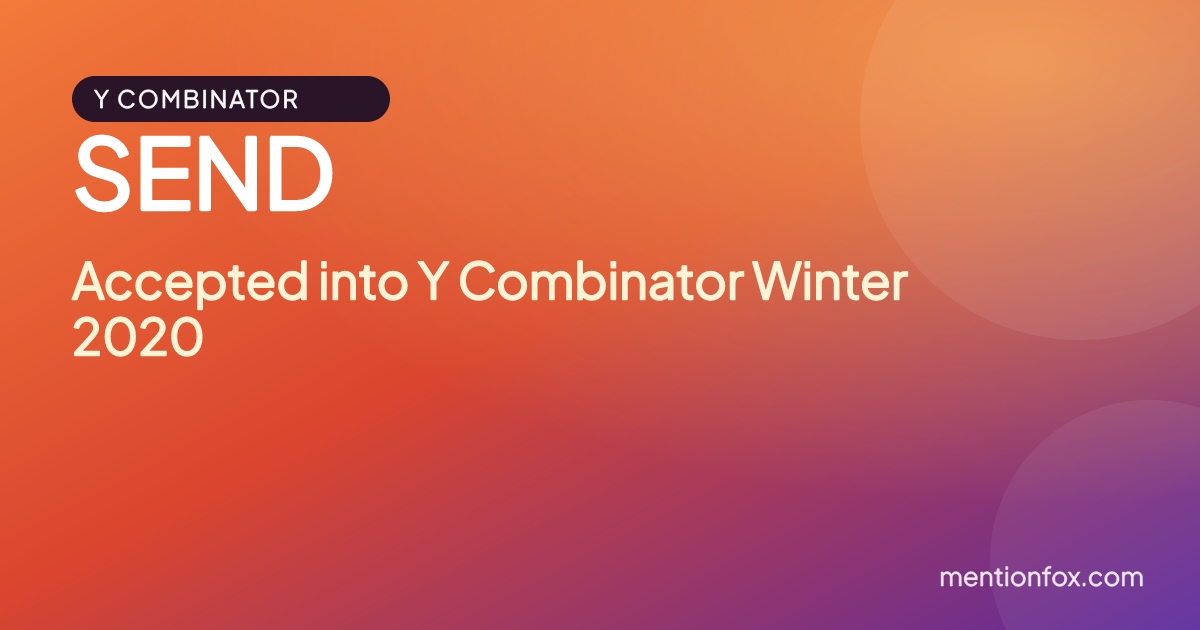 SEND: Accepted into Y Combinator Winter 2020