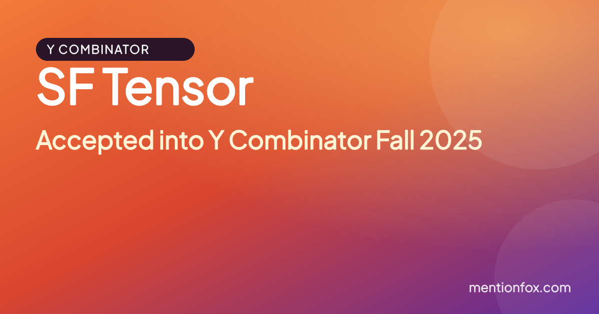 SF Tensor: Accepted into Y Combinator Fall 2025