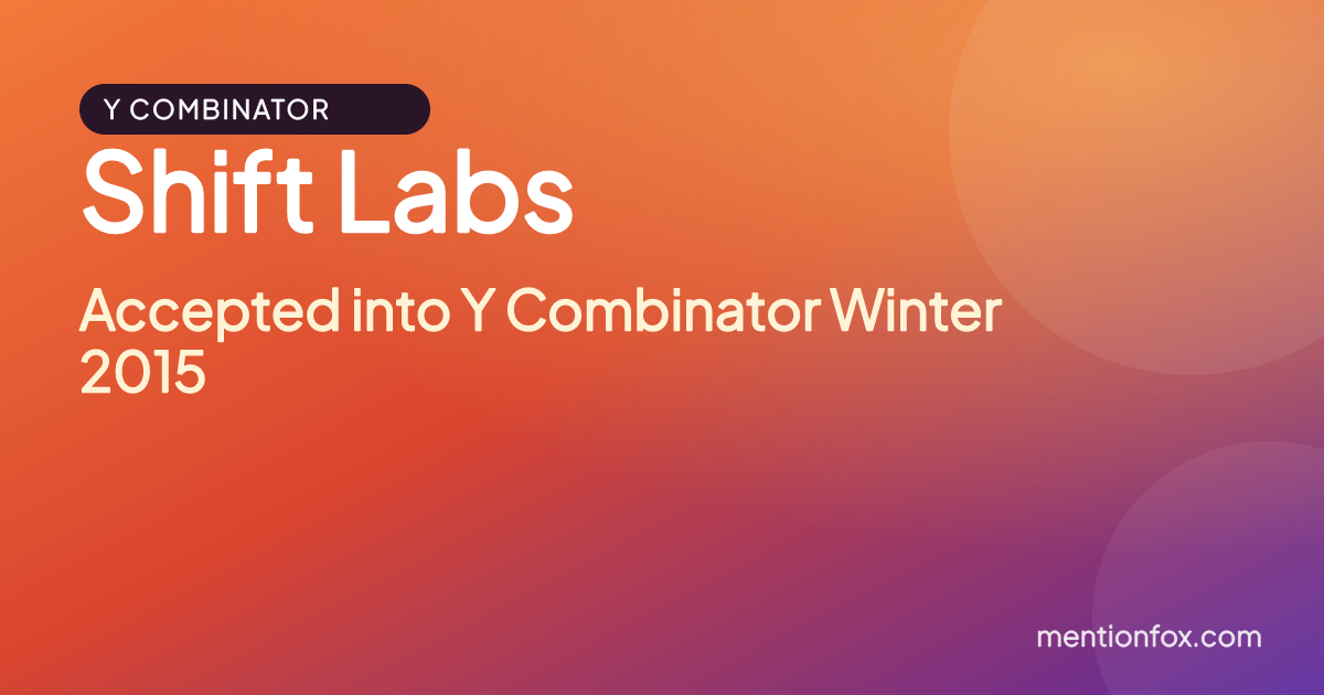Shift Labs: Accepted into Y Combinator Winter 2015