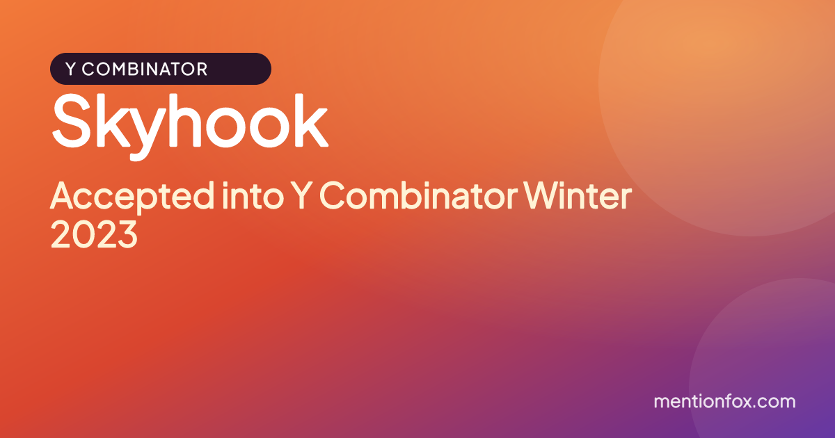 Skyhook: Accepted into Y Combinator Winter 2023
