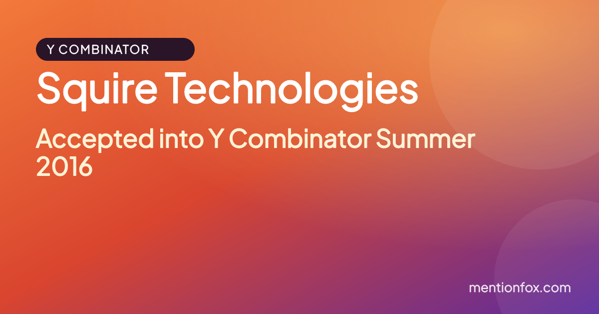 Squire Technologies: Accepted into Y Combinator Summer 2016