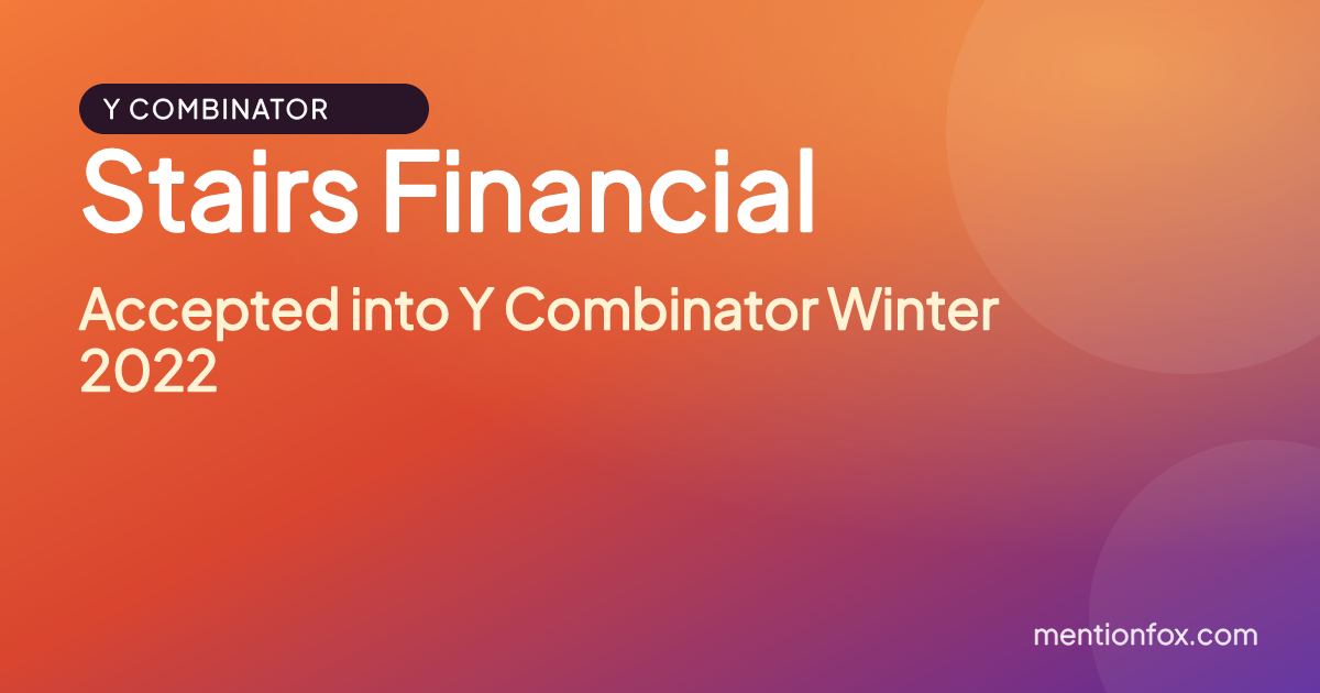 Stairs Financial: Accepted into Y Combinator Winter 2022