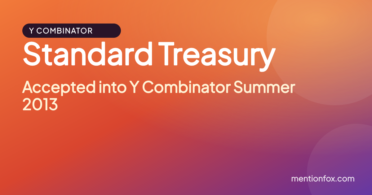 Standard Treasury: Accepted into Y Combinator Summer 2013