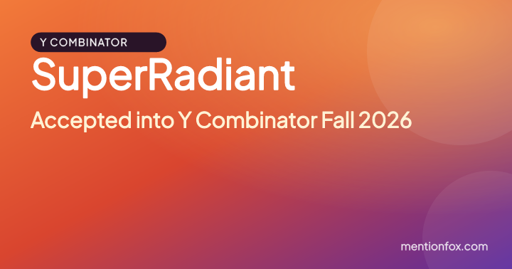 SuperRadiant: Accepted into Y Combinator Fall 2026