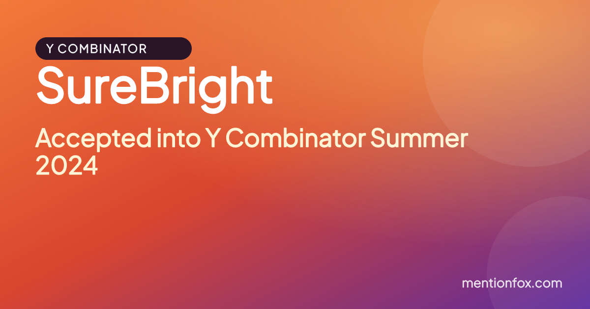 SureBright: Accepted into Y Combinator Summer 2024