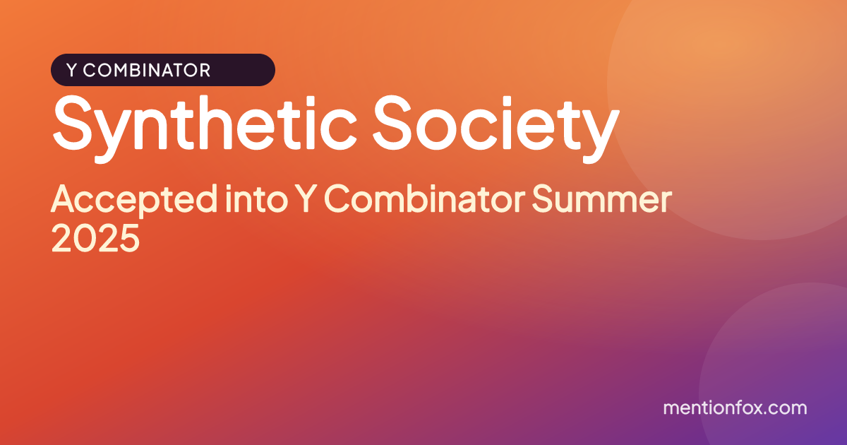 Synthetic Society: Accepted into Y Combinator Summer 2025