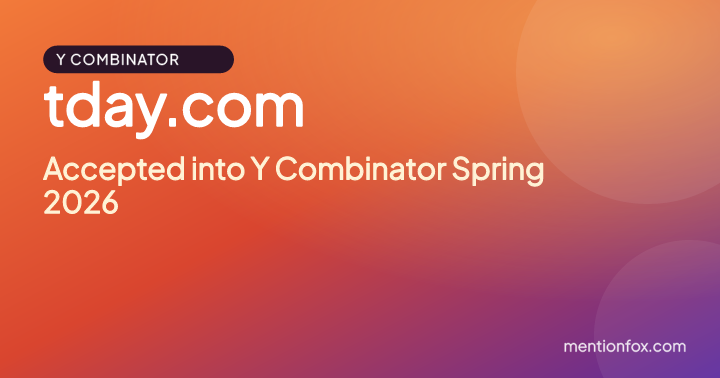 tday.com: Accepted into Y Combinator Spring 2026