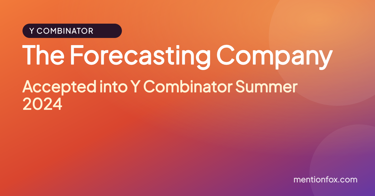 The Forecasting Company: Accepted into Y Combinator Summer 2024