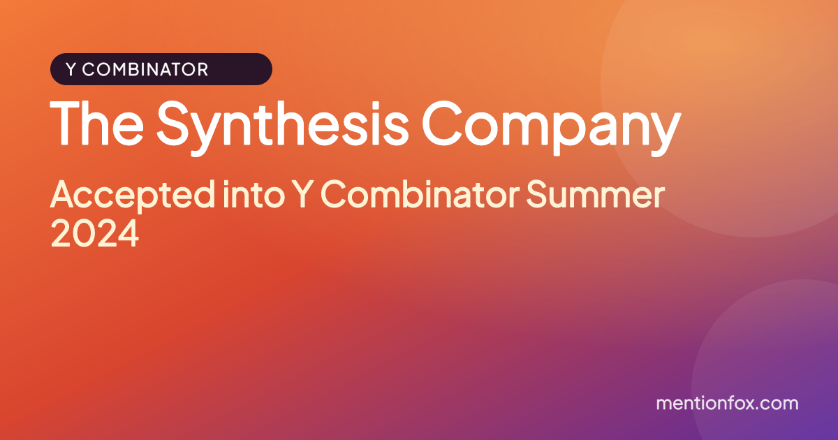 The Synthesis Company: Accepted into Y Combinator Summer 2024