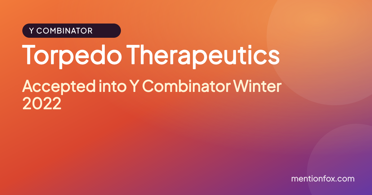 Torpedo Therapeutics: Accepted into Y Combinator Winter 2022
