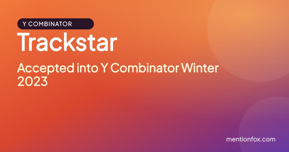 Trackstar: Accepted into Y Combinator Winter 2023