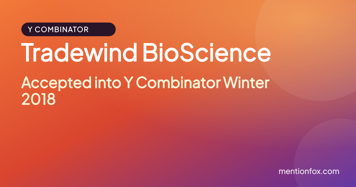 Tradewind BioScience: Accepted into Y Combinator Winter 2018
