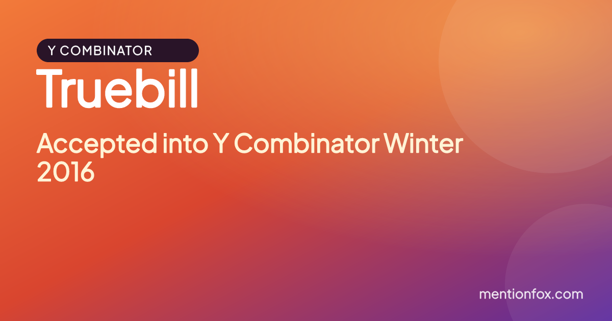 Truebill: Accepted into Y Combinator Winter 2016