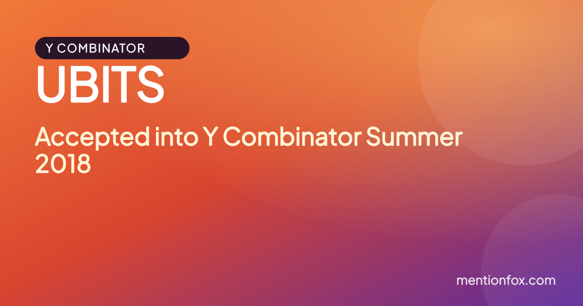 UBITS: Accepted into Y Combinator Summer 2018