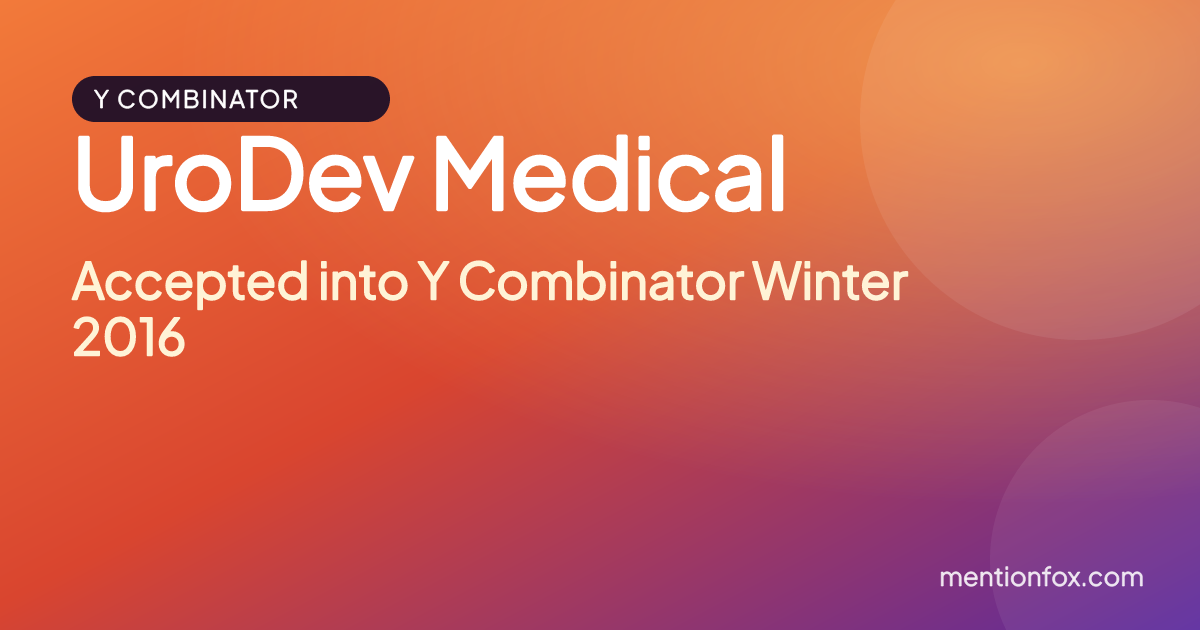UroDev Medical: Accepted into Y Combinator Winter 2016