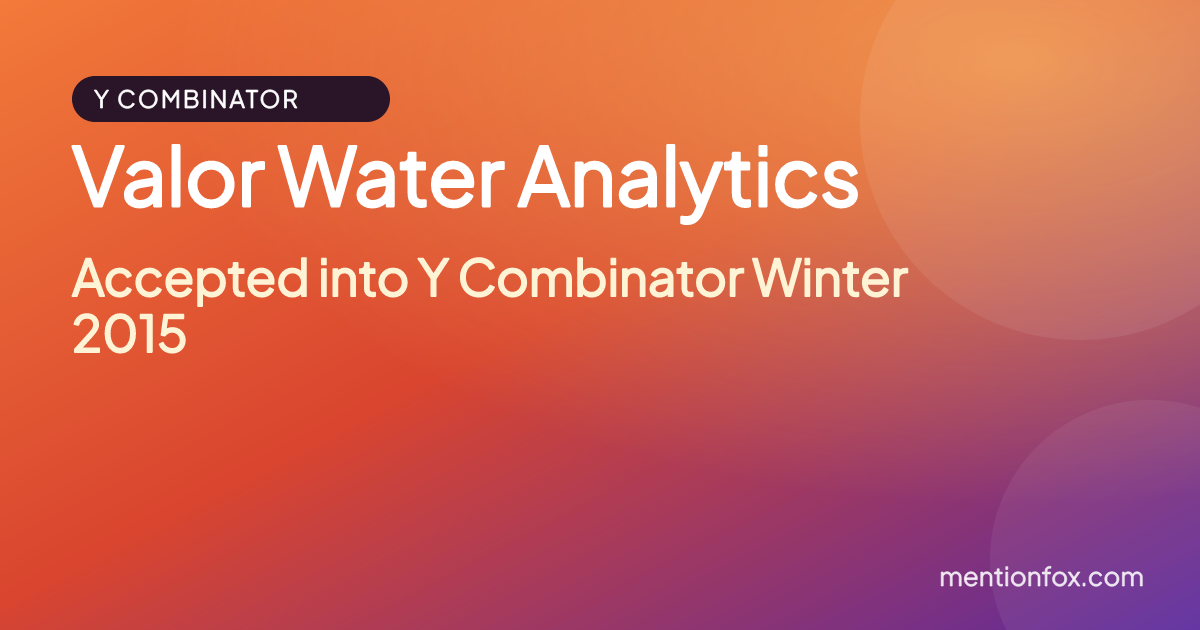 Valor Water Analytics: Accepted into Y Combinator Winter 2015