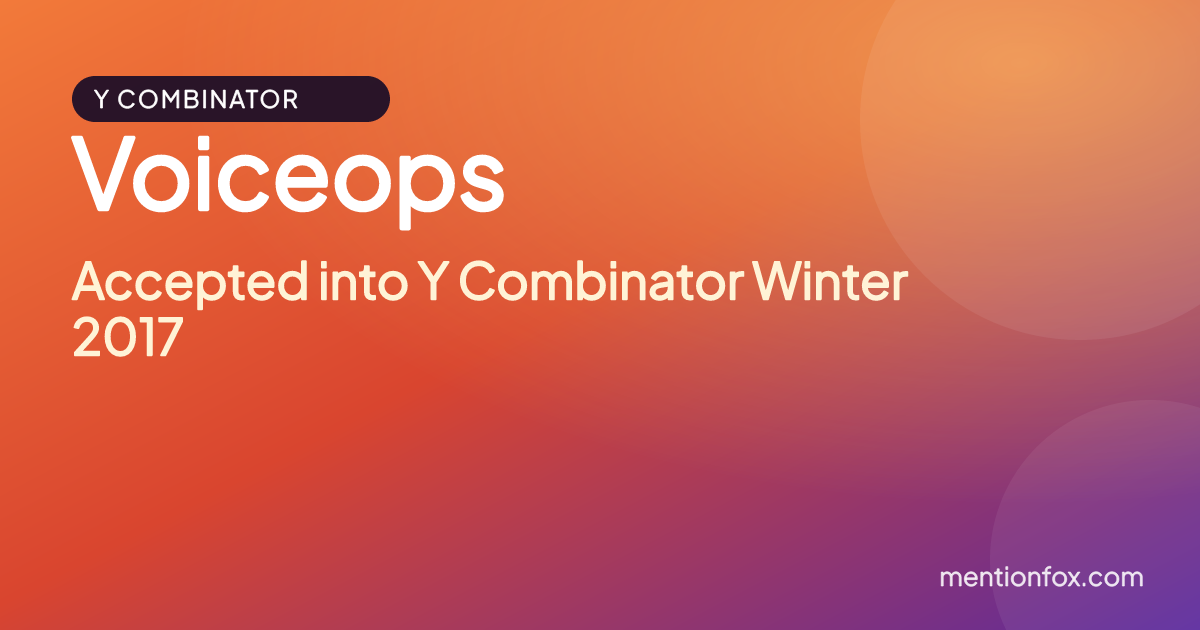 Voiceops: Accepted into Y Combinator Winter 2017