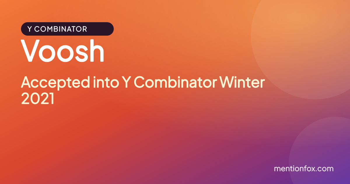 Voosh: Accepted into Y Combinator Winter 2021