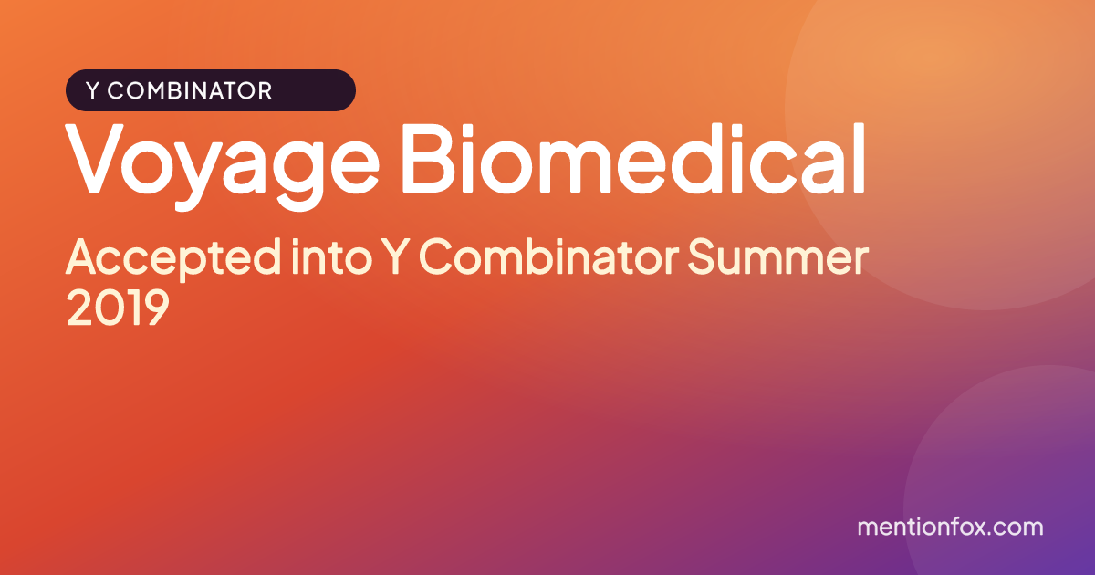 Voyage Biomedical: Accepted into Y Combinator Summer 2019