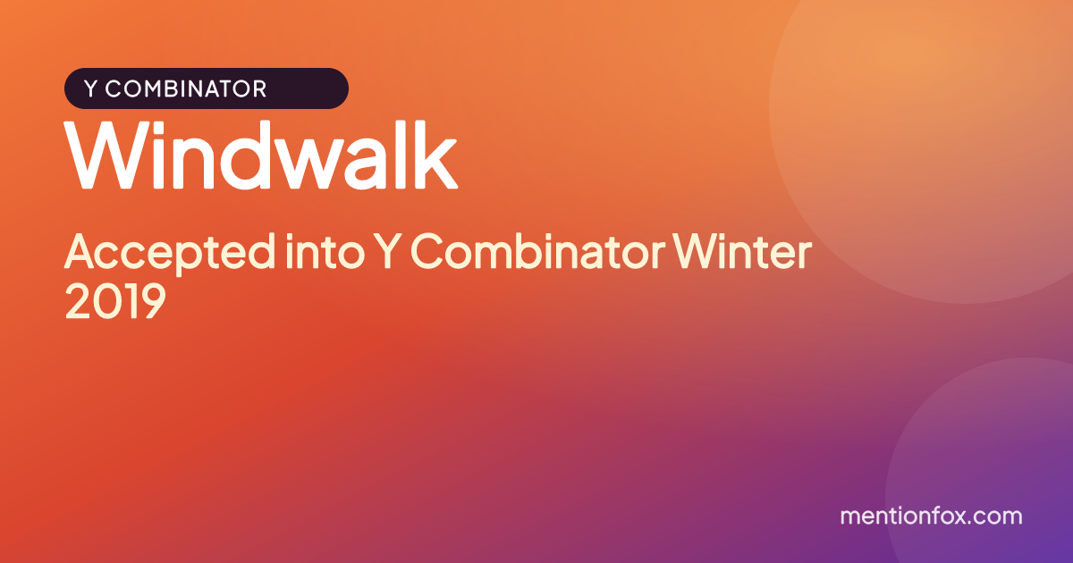 Windwalk: Accepted into Y Combinator Winter 2019