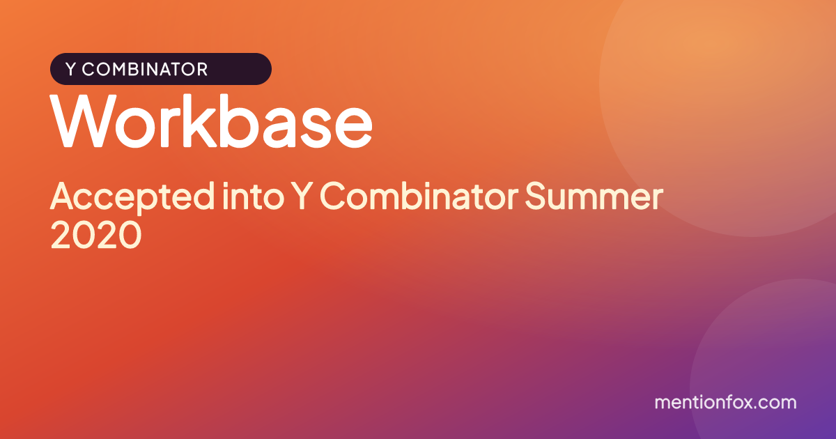 Workbase: Accepted into Y Combinator Summer 2020