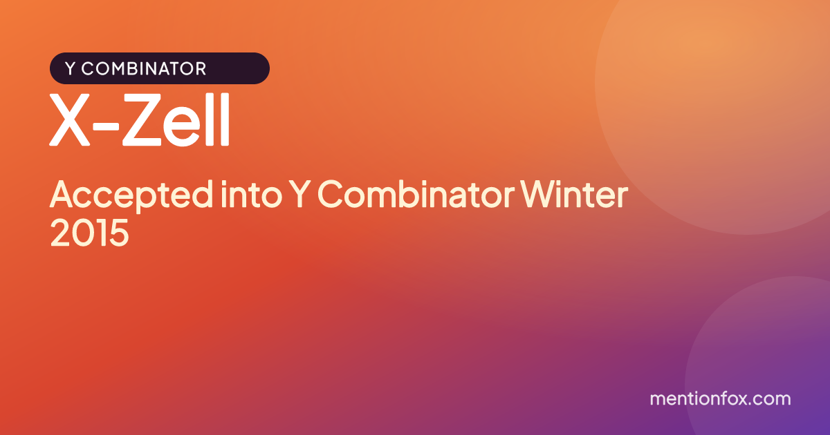 X-Zell: Accepted into Y Combinator Winter 2015